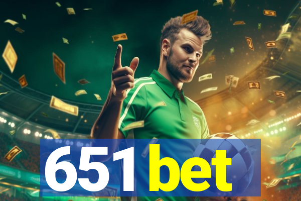 651 bet